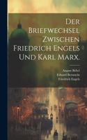 Briefwechsel zwischen Friedrich Engels und Karl Marx.