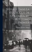 Voyage Dans la République de Colombia, en 1823, Tomo Premier