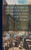 True Story of the United States of America, Told for Young People