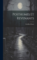Posthumes et Revenants