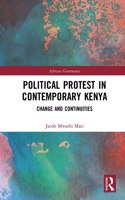 Political Protest in Contemporary Kenya