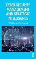 Cyber Security Management and Strategic Intelligence