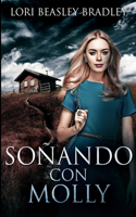 Soñando con Molly: Edición de Letra Grande