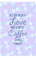 All You Need is Love and a Cup of Coffee