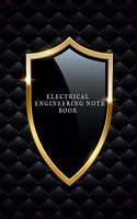 Electrical Engineering Notebook: Electrical Engineering Research Workbook Repairs & Maintenance Note Organizer Service Manual Checklist journal for your work, Inspection, Safety & R