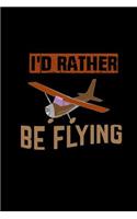 I'd Rather Be Flying