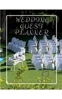 Wedding guest planner: wedding guest list planning book for marriage ceremony