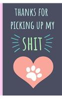 Thanks for Picking Up My Shit