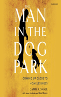 Man in the Dog Park Lib/E