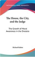 The House, the City, and the Judge