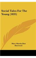 Social Tales For The Young (1835)