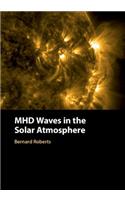 Mhd Waves in the Solar Atmosphere