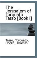 The Jerusalem of Torquato Tasso [Book I]