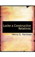 Locke a Constructive Relativist