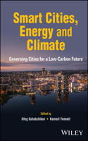 Smart Cities, Energy and Climate: Governing Cities for a Low-Carbon Future