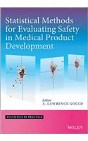Statistical Methods for Evaluating Safety in Medical Product Development: (Statistics in Practice)