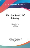 The New Tactics of Infantry