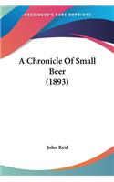 Chronicle Of Small Beer (1893)