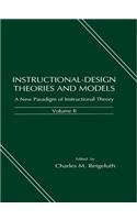 Instructional-design Theories and Models: A New Paradigm of Instructional Theory, Volume II