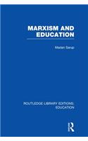Marxism and Education (RLE Edu L)
