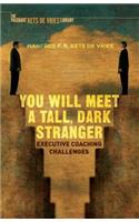 You Will Meet a Tall, Dark Stranger