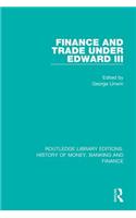 Finance and Trade Under Edward III