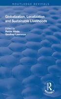 Globalisation, Localisation and Sustainable Livelihoods