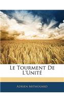 Tourment de l'Unité