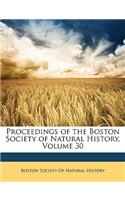 Proceedings of the Boston Society of Natural History, Volume 30