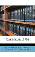 Calendar...1908