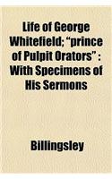 Life of George Whitefield; 
