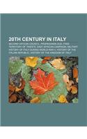20th Century in Italy: Second Vatican Council, Propaganda Due, Free Territory of Trieste, East African Campaign(English)