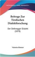 Beitrage Zur Tirolischen Dialektforschung