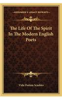 Life of the Spirit in the Modern English Poets