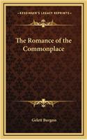 The Romance of the Commonplace