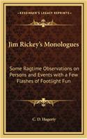 Jim Rickey's Monologues