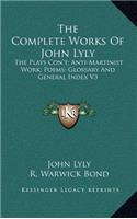 The Complete Works of John Lyly