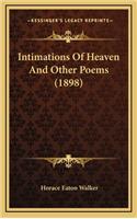 Intimations of Heaven and Other Poems (1898)