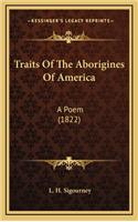 Traits Of The Aborigines Of America