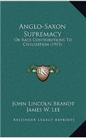 Anglo-Saxon Supremacy
