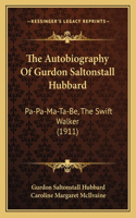 The Autobiography Of Gurdon Saltonstall Hubbard