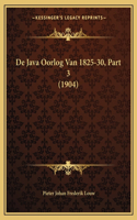 De Java Oorlog Van 1825-30, Part 3 (1904)