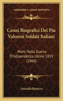 Cenni Biografici Dei Piu Valorosi Soldati Italiani