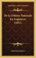 De La Defense Nationale En Angleterre (1851)