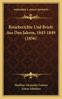 Reiseberichte Und Briefe Aus Den Jahren, 1845-1849 (1856)
