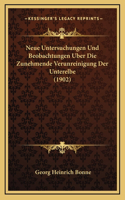 Neue Untersuchungen Und Beobachtungen Uber Die Zunehmende Verunreinigung Der Unterelbe (1902)