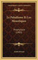 Le Paludisme Et Les Moustiques