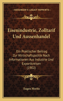 Eisenindustrie, Zolltarif Und Aussenhandel