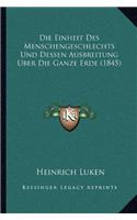 Die Einheit Des Menschengeschlechts Und Dessen Ausbreitung Uber Die Ganze Erde (1845)