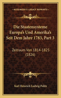 Staatensysteme Europa's Und Amerika's Seit Dem Jahre 1783, Part 3